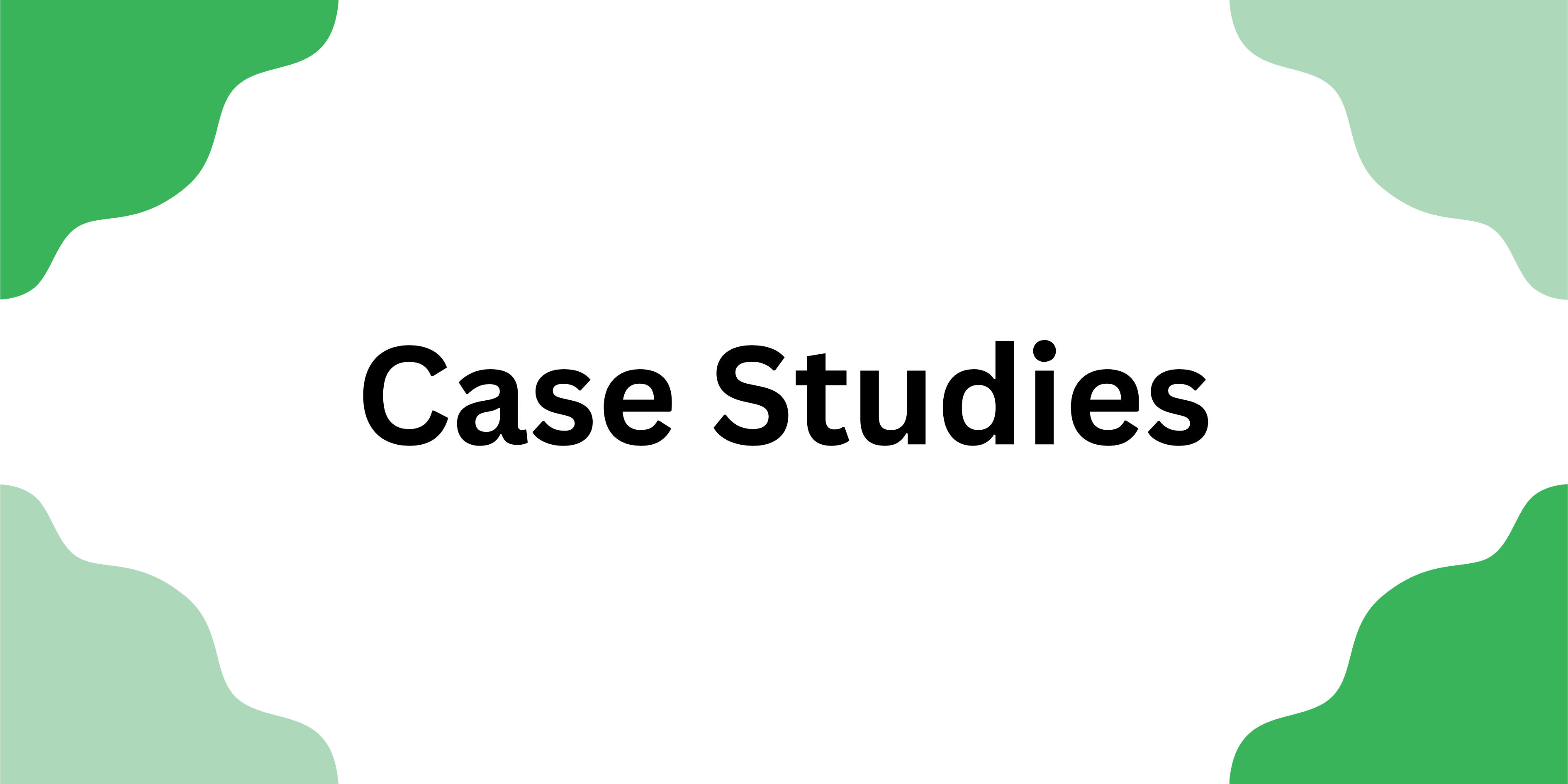 Case Studies